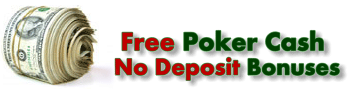no Deposit Poker Bonus